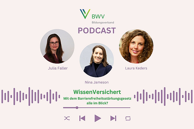 WissenVersichert – der Podcast für Bildung in der Versicherungsbranche  Folge 11: Mit dem Barrierefreiheitsstärkungsgesetz alle im Blick? 