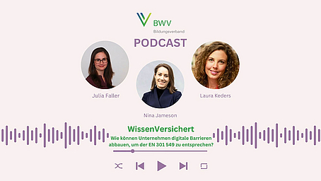 WissenVersichert – Der Podcast für Bildung in der Versicherungsbranche  Folge 12: Wie können Unternehmen digitale Barrieren abbauen, um der EN 301 549 zu entsprechen? 