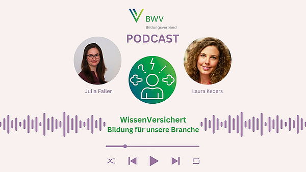 NEU: WissenVersichert – Der Podcast für Bildung in der Versicherungsbranche Folge 1: "Online, hybrid, mit und ohne KI – unterwegs im Lernprozess"